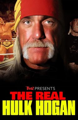 TMZ Presents: The Real Hulk Hogan