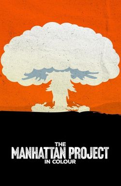 The Manhattan Project in Colour