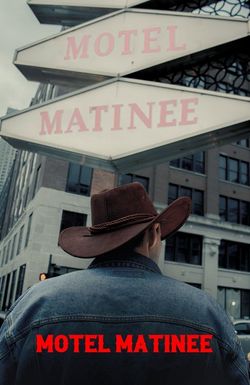 Motel Matinee
