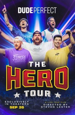 Dude Perfect: The Hero Tour