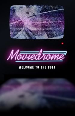Moviedrome: Welcome to the Cult