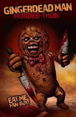 Gingerdead Man: Murder-Thon