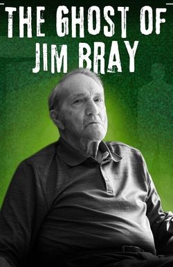The Ghost of Jim Bray