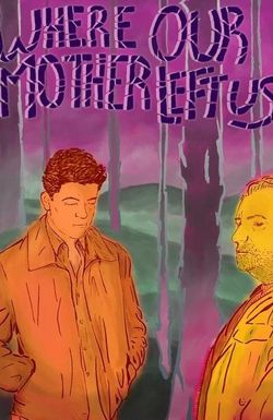 Where Our Mother Left Us