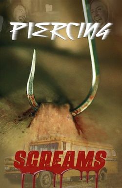 Piercing Screams