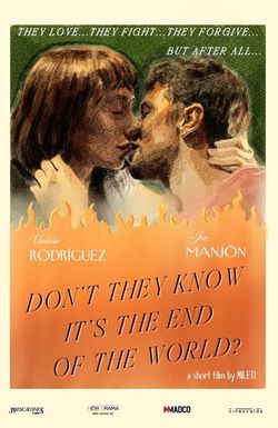 Don't They Know It's the End of the World?