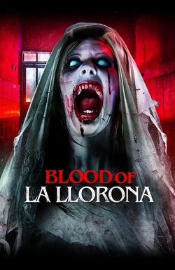 Blood of La Llorona