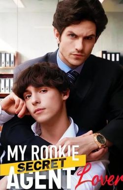 My Rookie Secret Agent Lover