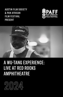 A Wu-Tang Experience: Live at Red Rocks Amphitheatre