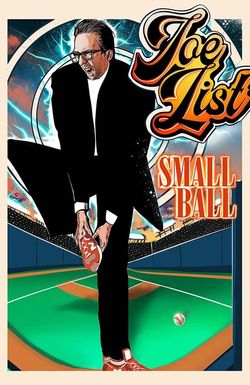 Joe List: Small Ball