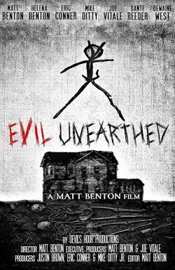 Evil Unearthed