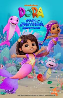 Dora the Explorer: Mermaid Adventures