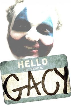 Hello My Name Is Gacy