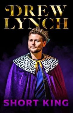 Drew Lynch: Short King