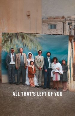 All That's Left of You