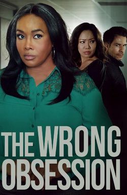 The Wrong Obsession