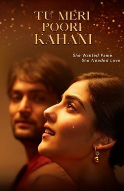 Tu Meri Poori Kahani