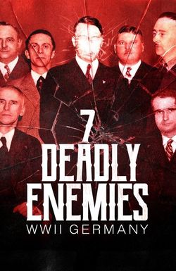 The Seven Deadly Enemies: WWII Germany