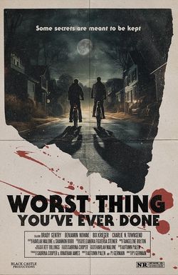 Worst Thing You’ve Ever Done