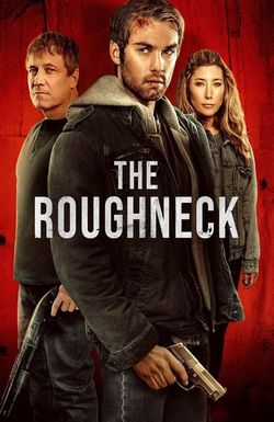 The Roughneck