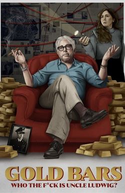 Gold Bars: Who the F*ck is Uncle Ludwig?