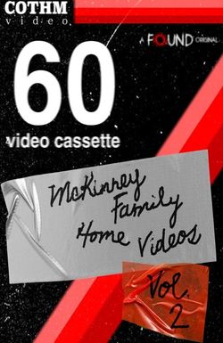 The McKinney Family Home Videos Volume 2