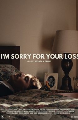 I'm Sorry for Your Loss