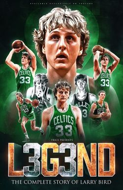 Legend: The Complete Story of Larry Bird