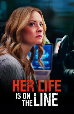 Her Life Is on the Line