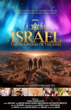 I Am Israel: The Mountain of the King
