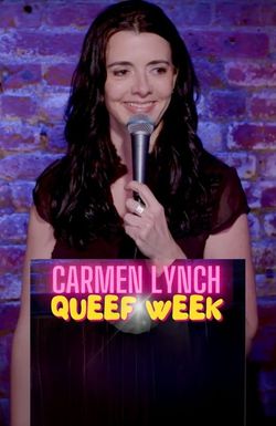 Carmen Lynch - Queef Week