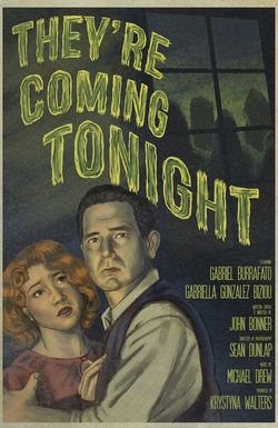 They're Coming Tonight