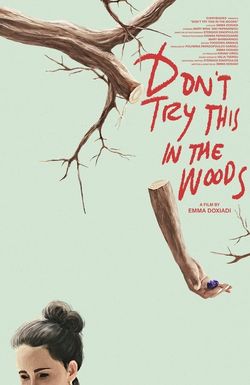 Don't Try This in the Woods