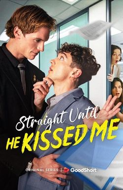 Straight Until He Kissed Me