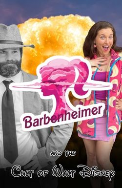 Barbenheimer and the Cult of Walt Disney