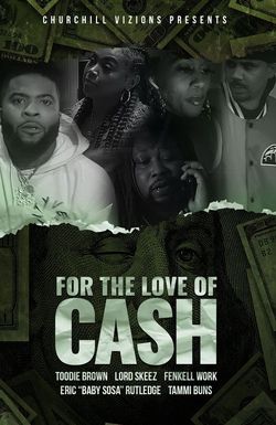 For the Love of Cash