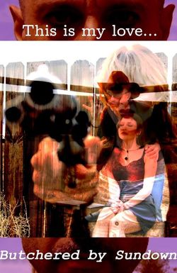 Butchered by Sundown