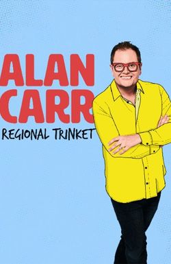 Alan Carr: Regional Trinket