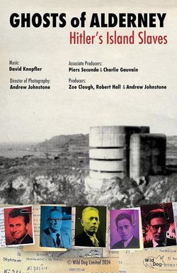 Ghosts of Alderney - Hitler's Island Slaves