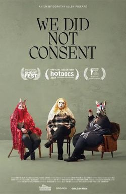 We Did Not Consent