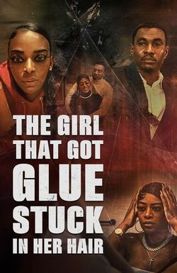 The Girl That Got Glue Stuck in Her Hair