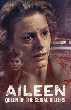 Aileen: Queen of the Serial Killers