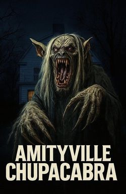 Amityville Chupacabra