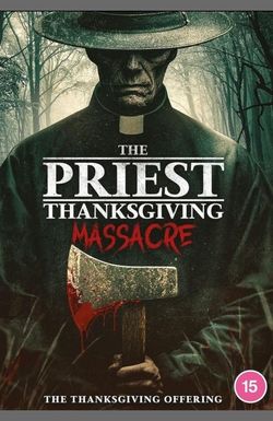 The Priest - Thanksgiving Massacre