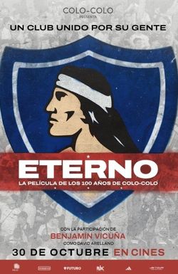 Eterno: 100 años de Colo-Colo