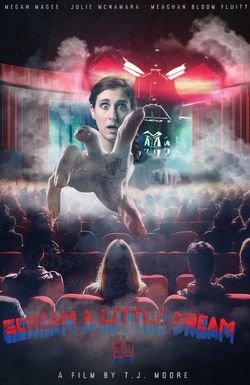 Scream a Little Dream