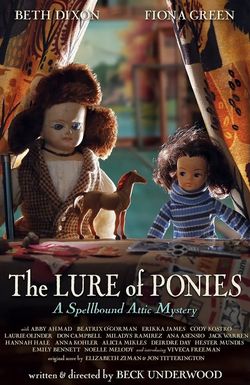 The Lure of Ponies: A Spellbound Attic Mystery