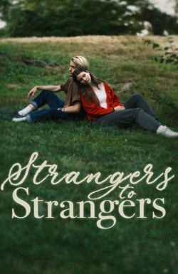 Strangers to Strangers