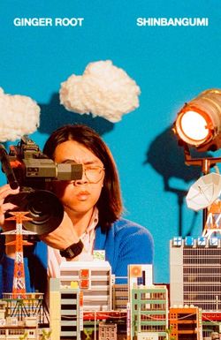 Ginger Root's Shinbangumi: A Music Movie