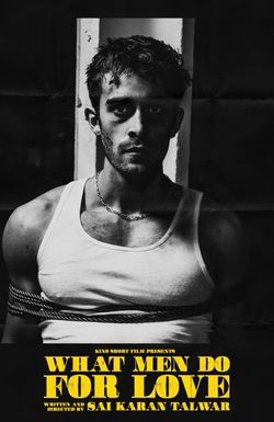 What Men Do for Love